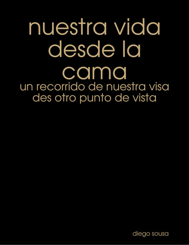 nuestra vida desde la cama