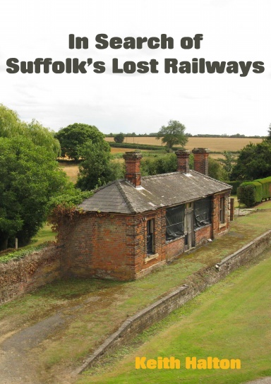 Suffolk's vanished railways