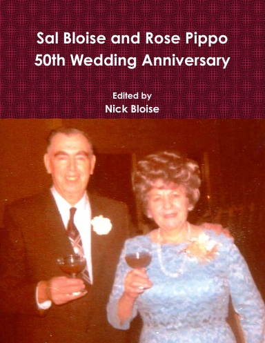 Sal Bloise and Rose Pippo 50th Wedding Anniversary