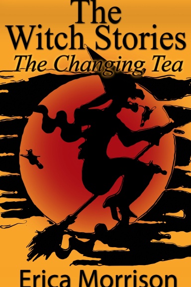 The Witch Stories: The Changing Tea