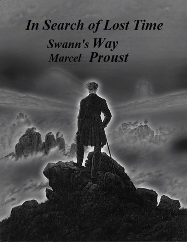 In Search of Lost Time: Swann's Way