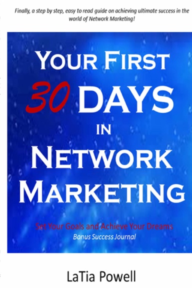 Your First 30 Days in Network Marketing