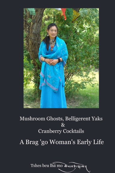 AHP 29: Mushroom Ghosts, Belligerent Yaks, and Cranberry Cocktails: A Brag 'go Woman's Early Life