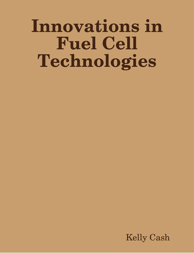 Innovations in Fuel Cell Technologies