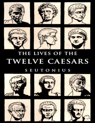 The Lives of the Twelve Caesars