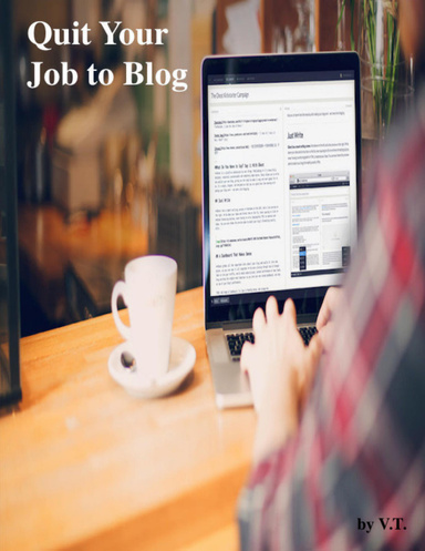 Quit Your Job to Blog