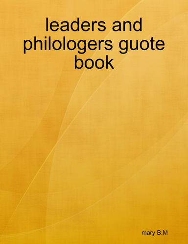 leaders and philologers guote book