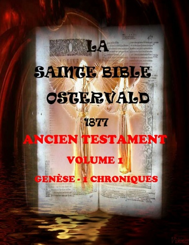 BIBLE OSTERVALD 1877 - VOLUME 1