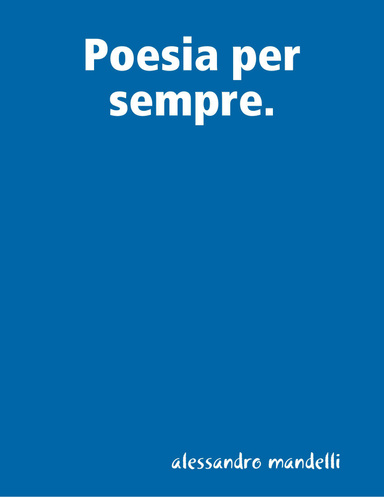Poesia per sempre.