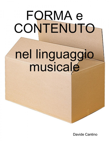 FORMA e CONTENUTO nel linguaggio musicale