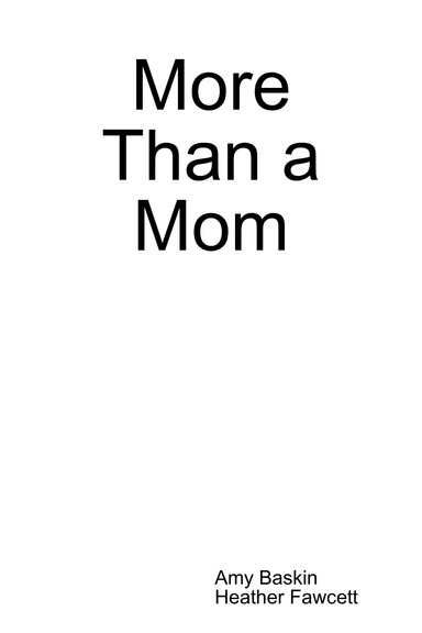 More Than a Mom