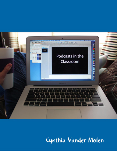 Podcasts In the Classroom