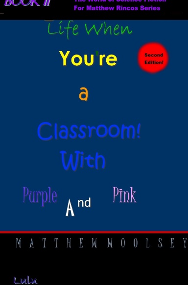 Life When You're a Classroom! - BOOK II