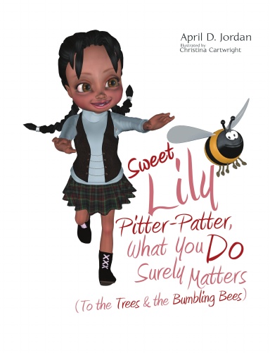 Sweet Lily Pitter-Patter, What You Do Surely Matters: (To the Trees & the Bumbling Bees)