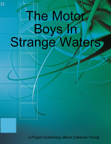 The Motor Boys In Strange Waters