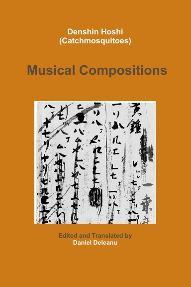 Musical Compositions: Edited and translated by Daniel Deleanu