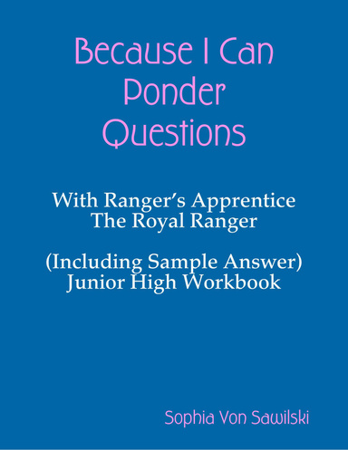 Because I Can Ponder Questions: With Ranger’s Apprentice