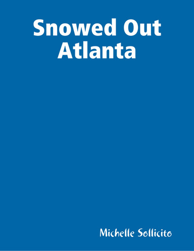 Snowed Out Atlanta