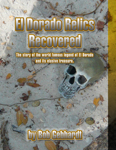 El Dorado Relics Recovered