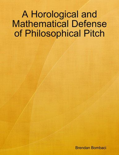 A Horological and Mathematical Defense of Philosophical Pitch