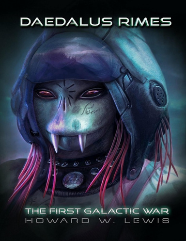Daedalus Rimes - The First Galactic War