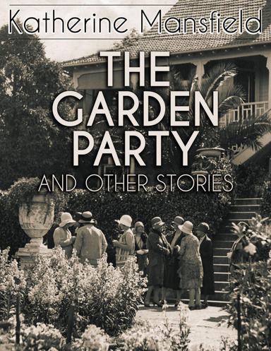The Garden Party, and Other Stories