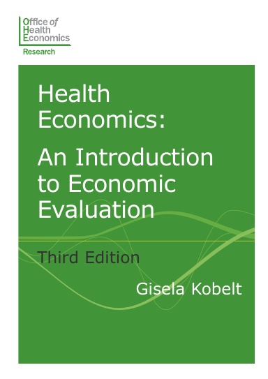 Health Economics: An Introduction to Economic Evaluation