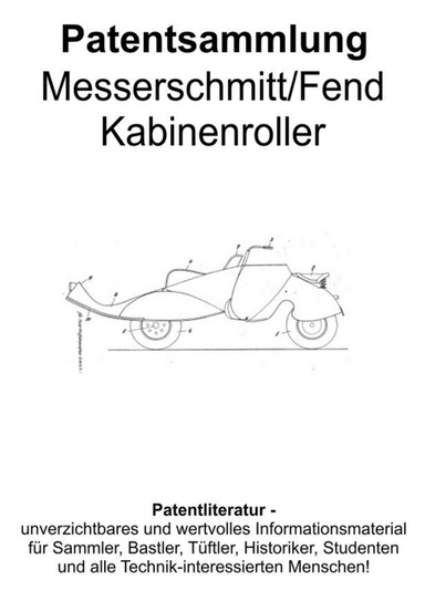 Messerschmitt / Fend Kabinenroller Technik Patentsammlung