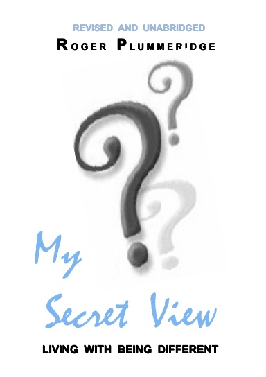 My Secret View - Living With Being Different