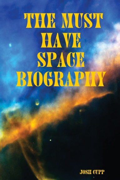 The Must Have Space Biography