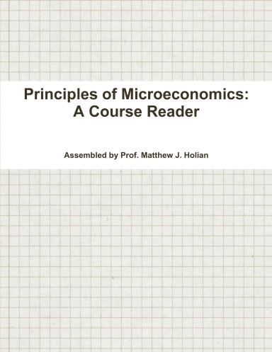 Principles of Microeconomics: A Course Reader