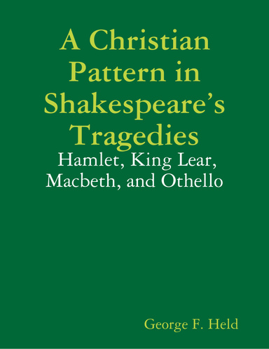 A Christian Pattern in Shakespeare’s Tragedies