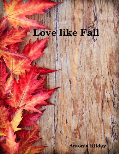 Love like Fall