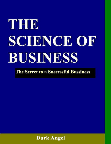 The Science of Business: The Secret to a Successful Business