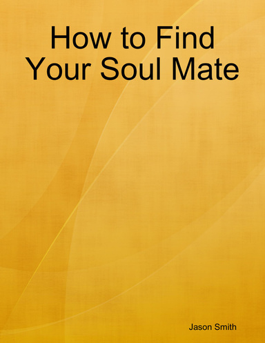 How to Find Your Soul Mate