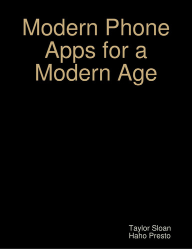 Modern Phone Apps for a Modern Age