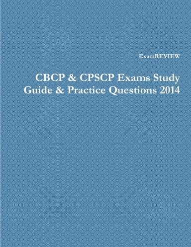 CBCP & CPSCP Exams Study Guide & Practice Questions 2014