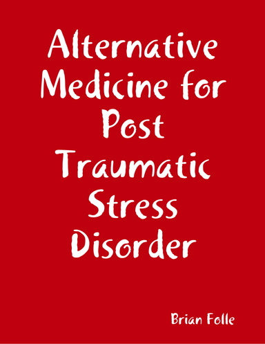 Post Traumatic Stress Disorder