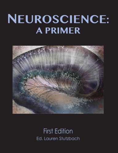Neuroscience: A Primer (hardcover)