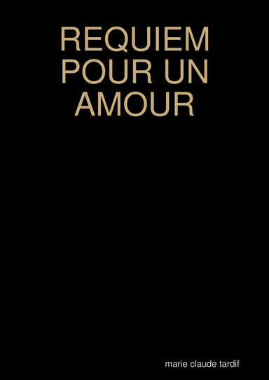 REQUIEM POUR UN AMOUR