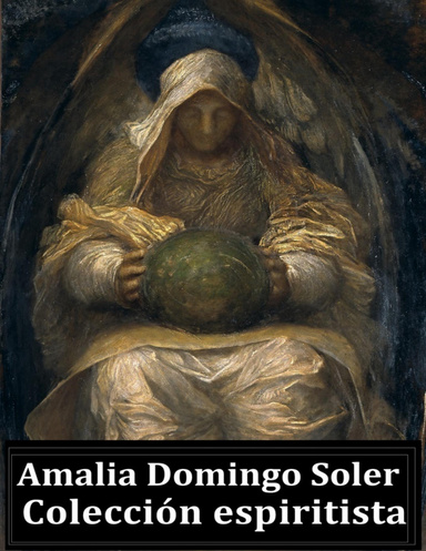 Colección espiritista Amalia Domingo Soler
