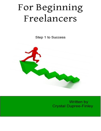For Beginning Freelancers:Step 1 to Success