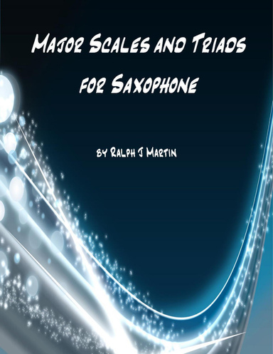 Major Scales and Triads for Saxophone
