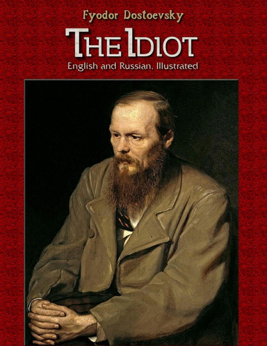 The Idiot: English and Russian, Illustrated