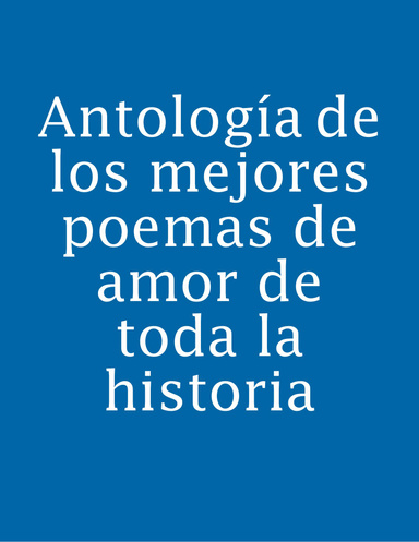 Antología de los mejores poemas de amor de toda la historia