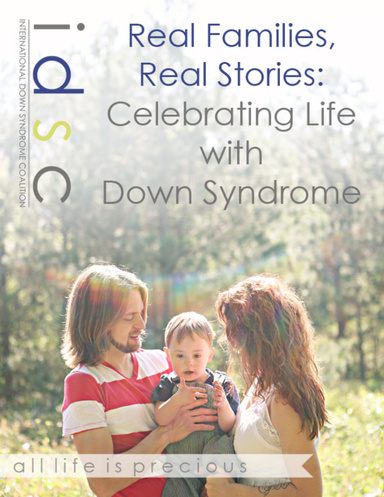 Real Families, Real Stories: Celebrating Life With Down Syndrome