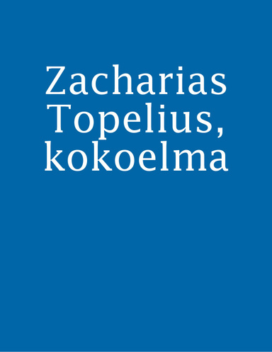 Zacharias Topelius, kokoelma