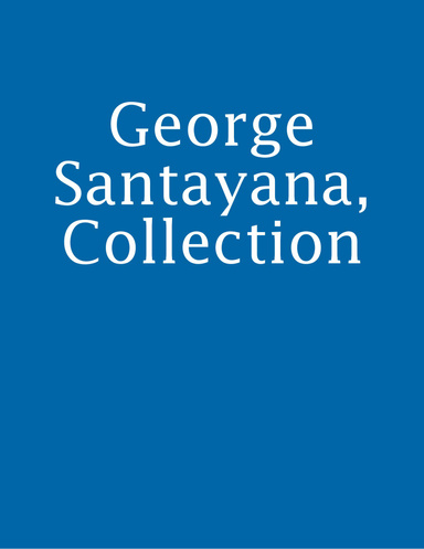 George Santayana, Collection