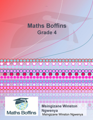 Maths Boffins - Grade 4  - With Fully Worked-Out Answers