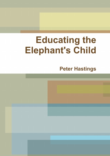 Educating the Elephant's Child